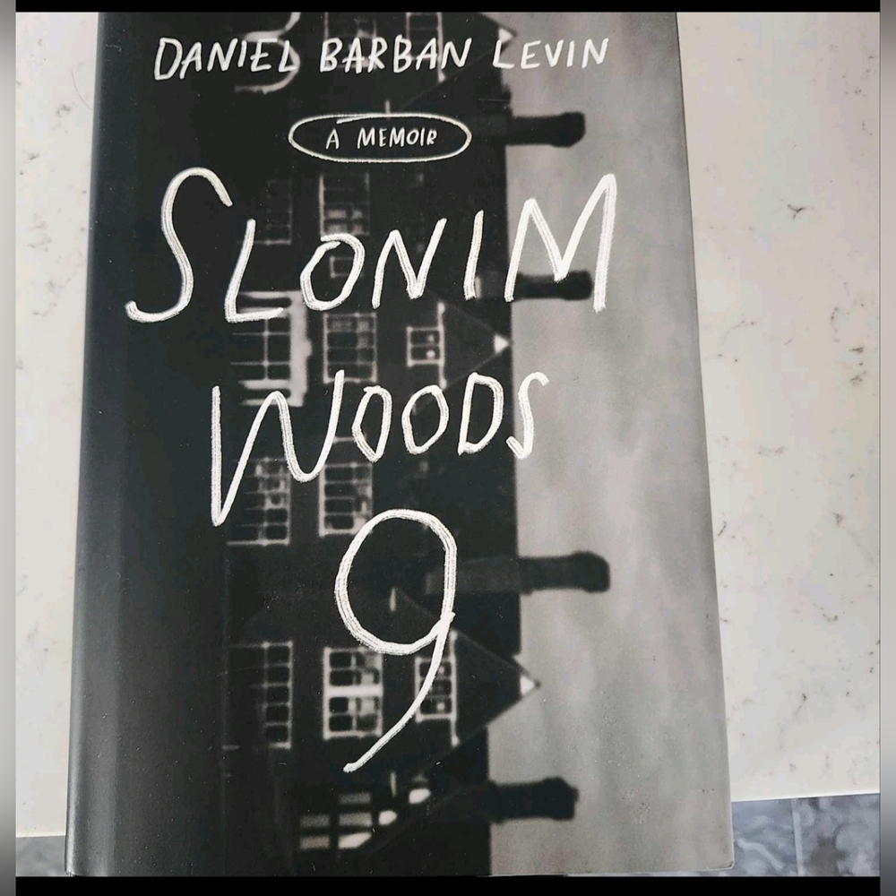Slonim Woods: A Memoir By Daniel
